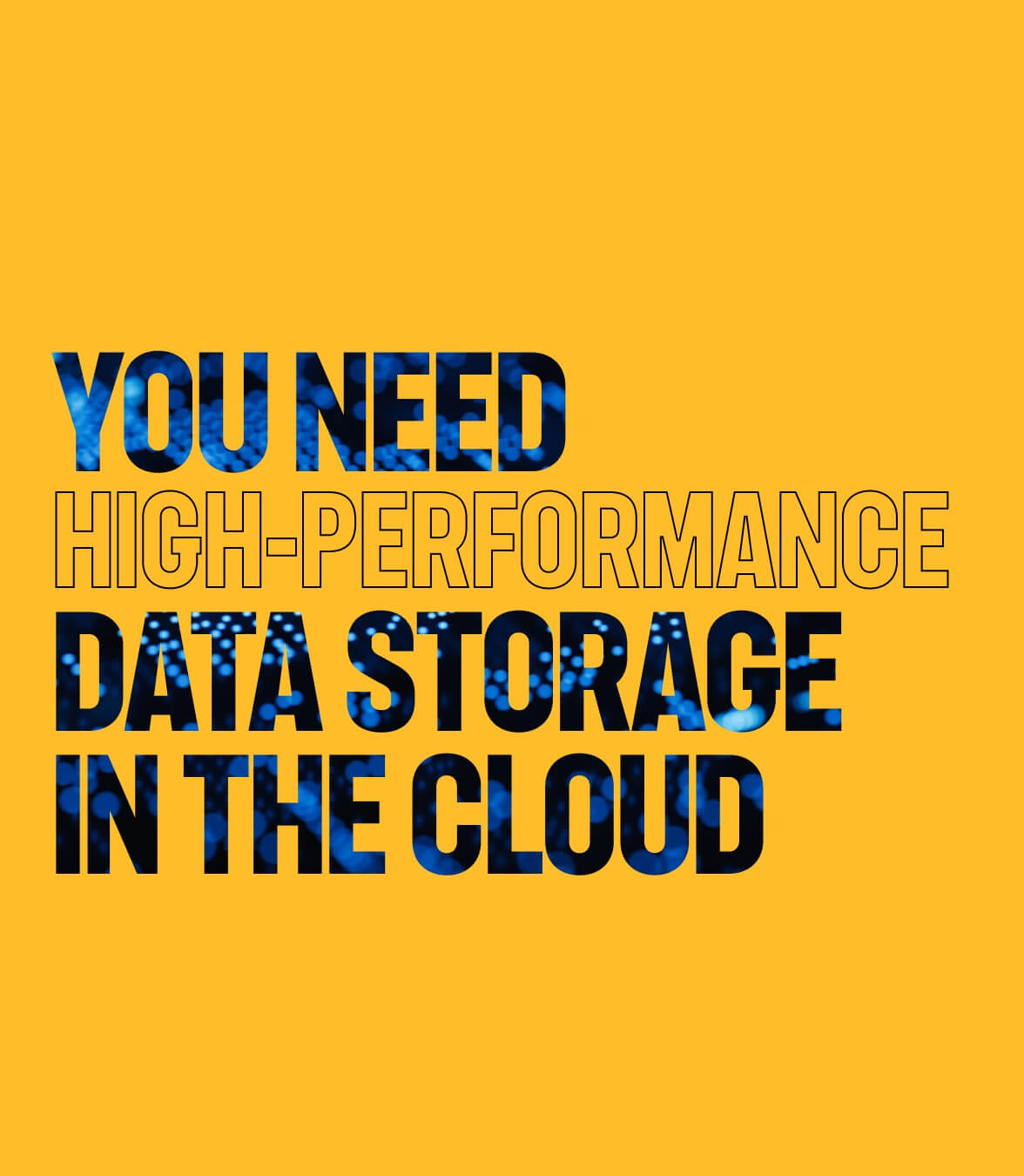 You Need High-Performance Data Storage in the Cloud
